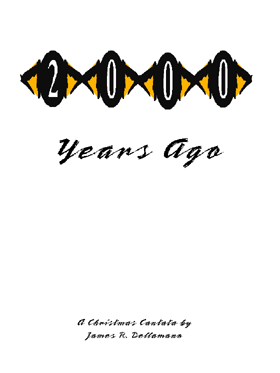 "2000 Years Ago" SATB Cantata
